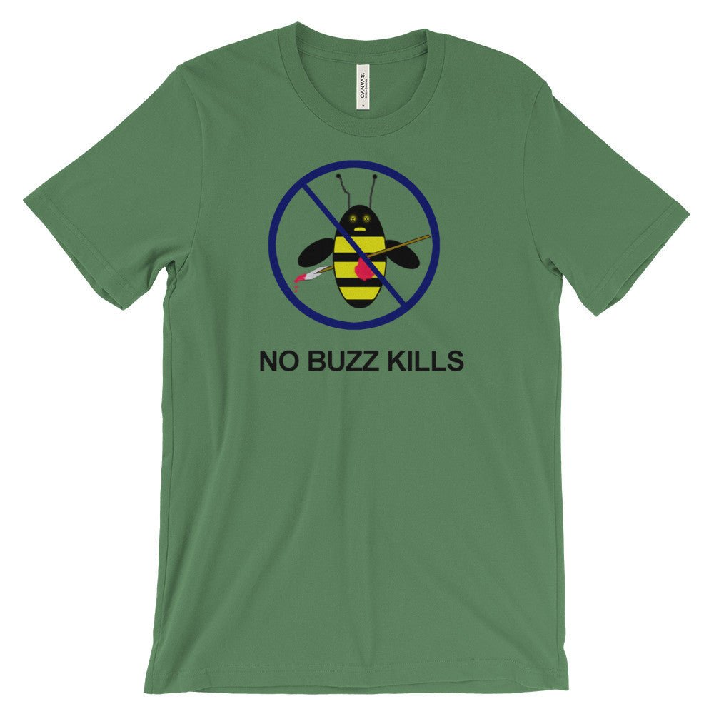 NO BUZZ KILLS B-Shirt - Image 3