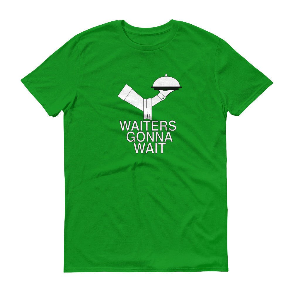 WAITERS GONNA WAIT t-shirt - Image 9