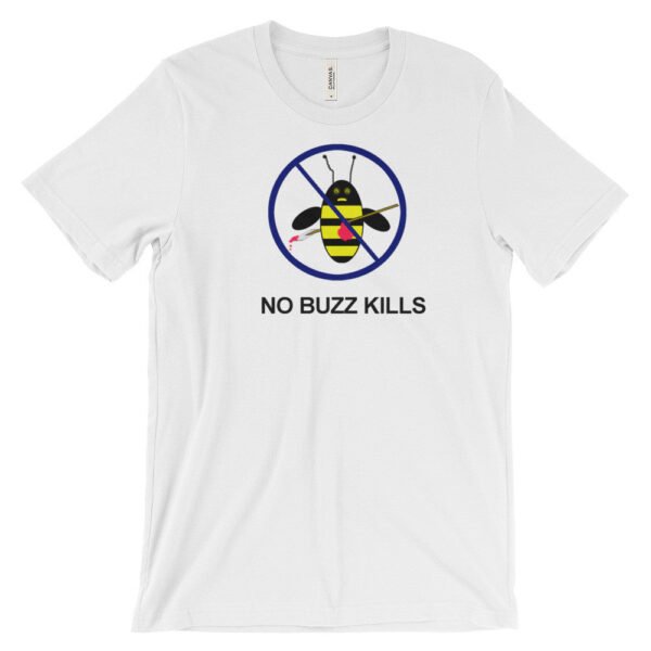 NO BUZZ KILLS Bee-shirt