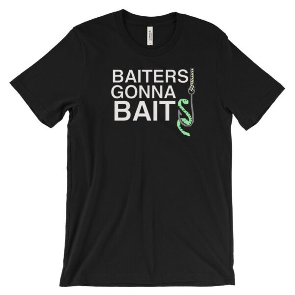 BAITERS GONNA BAIT t-shirt