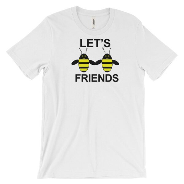LET'S BEE FRIENDS B-shirt
